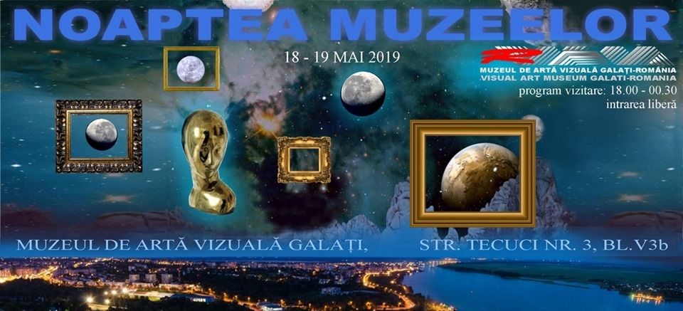 Toate muzeele din Galaţi vor fi deschise gratuit în noaptea de 18/19 mai