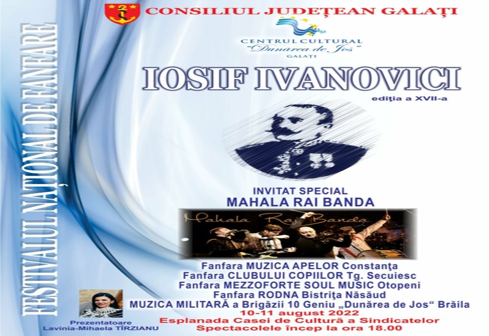 Festivalul Naţional de Fanfare "Iosif Ivanovici'' organizat la Galați în perioada 10-11 august