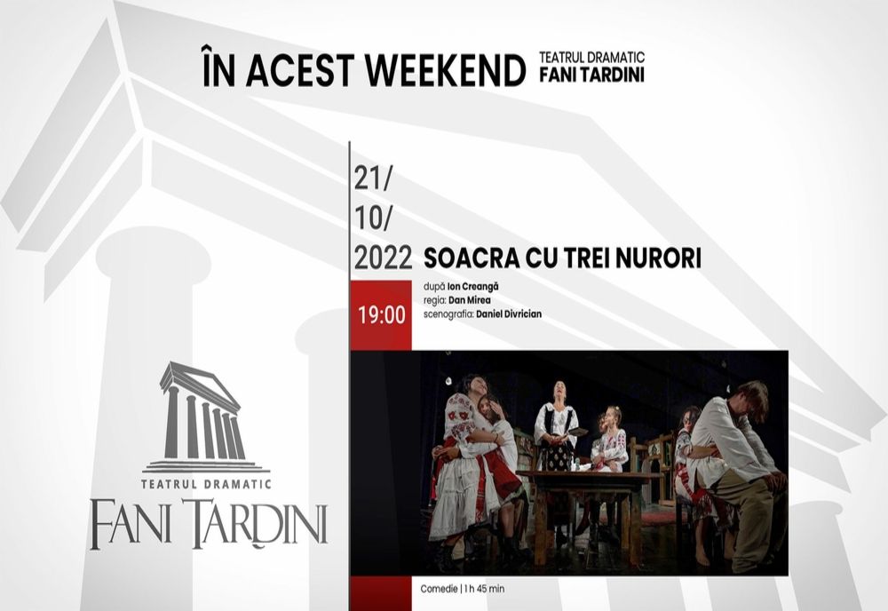 Teatrul Fani Tardini te invită să vizionezi comedia ”Soacra cu trei nurori”