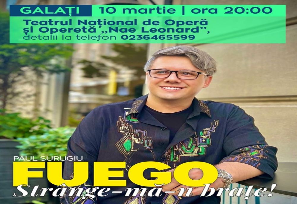 Paul Surugiu – Fuego va cânta vineri pe scena Teatrului Național de Operă și Operetă ”Nae Leonard”