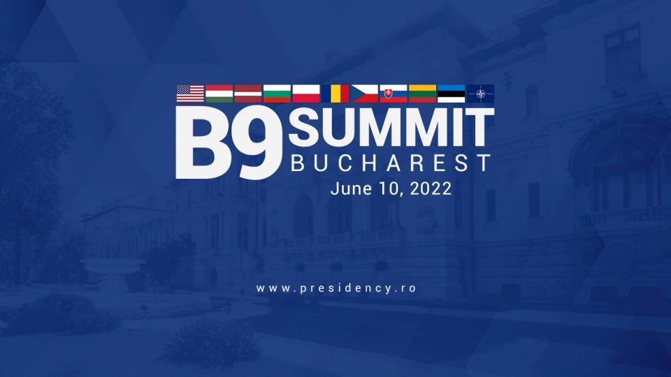 Summitul B9, găzduit la București în plină criză politică