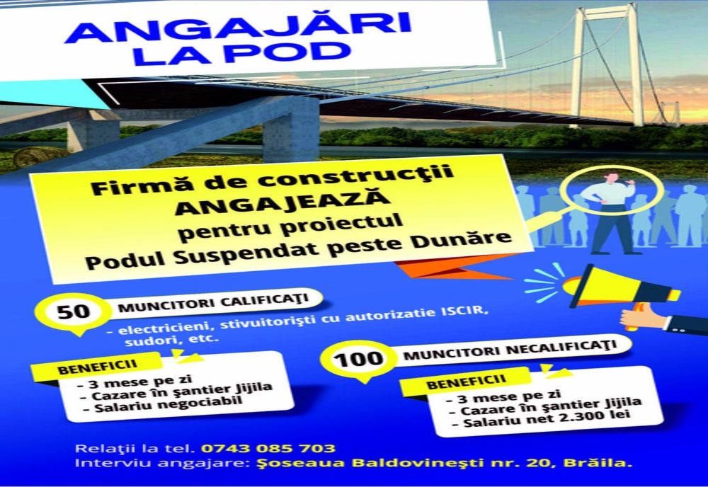 O firmă din Brăila angajează 150 de muncitori pentru lucrările la Podul suspendat peste Dunăre
