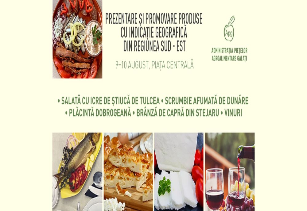 Prezentare și promovare a produselor cu indicație georgrafică din Regiunea Sud-Est în Piața Centrală din Galați